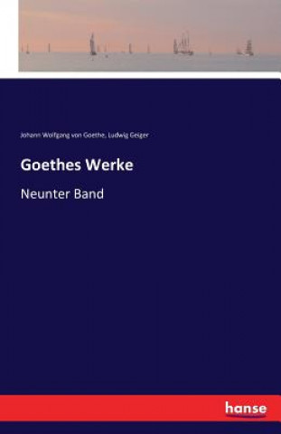 Knjiga Goethes Werke Johann Wolfgang Von Goethe