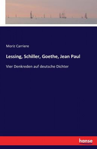 Książka Lessing, Schiller, Goethe, Jean Paul Moriz Carriere