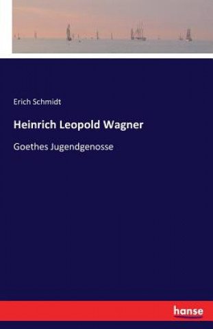 Kniha Heinrich Leopold Wagner Schmidt