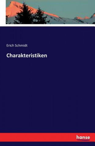 Könyv Charakteristiken Erich Schmidt