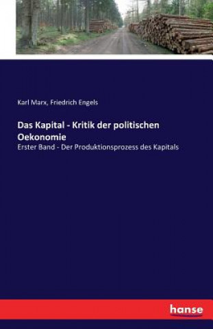 Kniha Kapital - Kritik der politischen Oekonomie Karl Marx