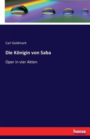 Libro Koenigin von Saba Carl Goldmark