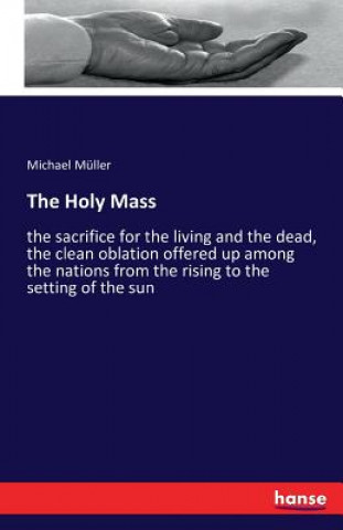 Buch Holy Mass Michael (Essen) Muller