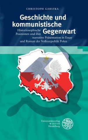 Book Geschichte und kommunistische Gegenwart Christoph Garstka