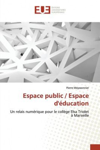 Kniha Espace Public / Espace Deducation Meyssonnier-P