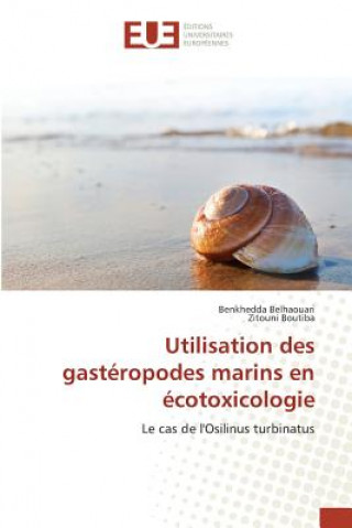 Könyv Utilisation Des Gasteropodes Marins En Ecotoxicologie Belhaouari-B