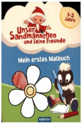 Książka Mein erstes Malbuch: Unser Sandmännchen und seine Freunde 