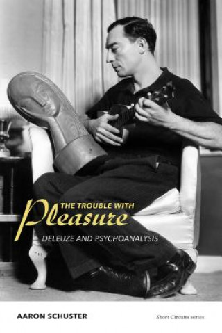 Livre Trouble with Pleasure Aaron Schuster