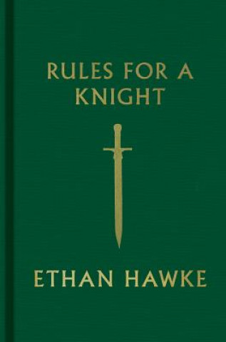 Kniha Rules for a Knight Ethan Hawke