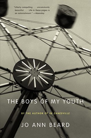 Carte Boys of My Youth Jo Ann Beard