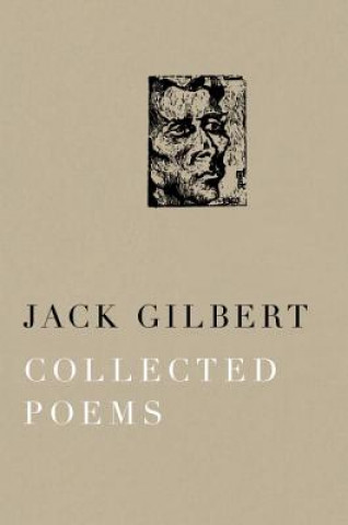 Könyv Collected Poems of Jack Gilbert Jack Gilbert