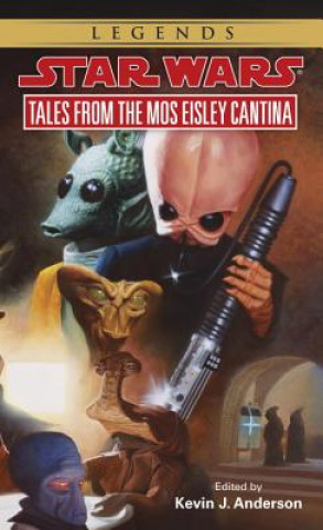 Knjiga Star Wars: Tales from the Mos Eisley Cantina Kevin J. Anderson