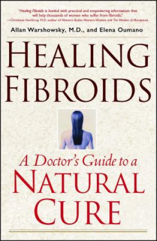 Książka Healing Fibroids Allan Warshowsky