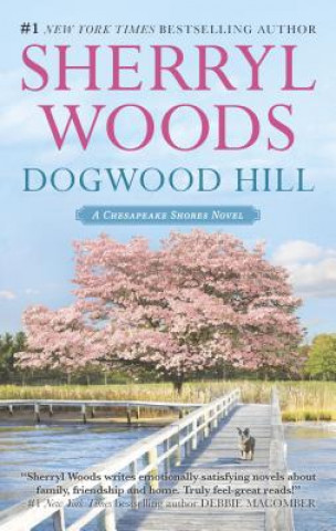 Kniha Dogwood Hill Sherryl Woods