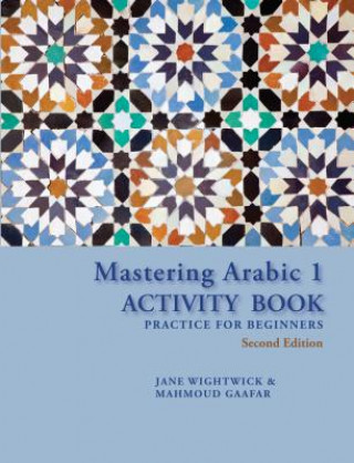 Kniha Mastering Arabic 1 Activity Book, Second Edition Jane Wightwick