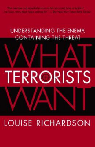 Könyv What Terrorists Want Louise Richardson