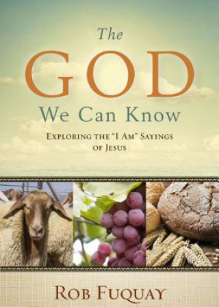 Kniha God We Can Know Rob Fuquay