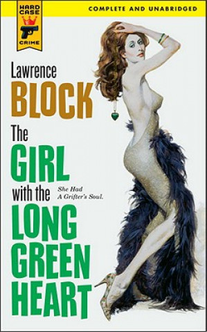 Kniha Girl with the Long Green Heart Lawrence Block