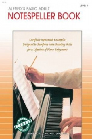 Книга Alfred's Basic Adult Piano Course Notespeller, Bk 1 Gayle Kowalchyk