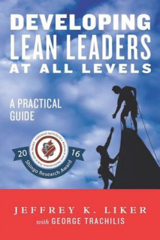 Kniha Developing Lean Leaders at All Levels Jeffrey K. Liker