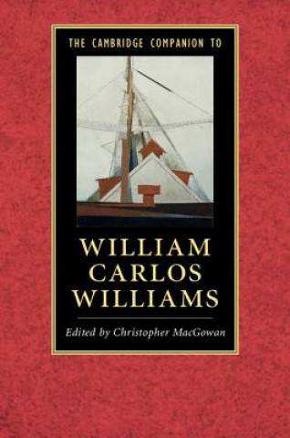 Carte Cambridge Companion to William Carlos Williams Christopher MacGowan
