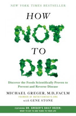 Kniha How Not to Die Michael Greger