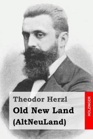Knjiga Old New Land Theodor Herzl