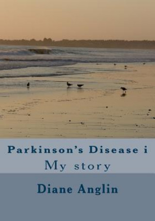 Knjiga Parkinson's Disease I Diane Anglin