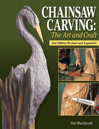 Książka Chainsaw Carving: The Art and Craft Hal MacIntosh