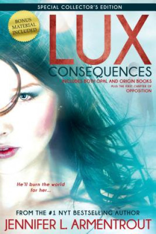 Kniha Lux: Consequences Jennifer L Armentrout