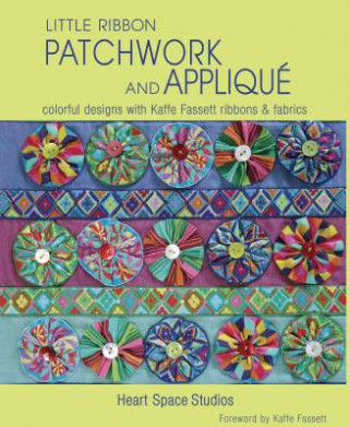 Kniha Little Ribbon Patchwork and Applique Heart Space Studios