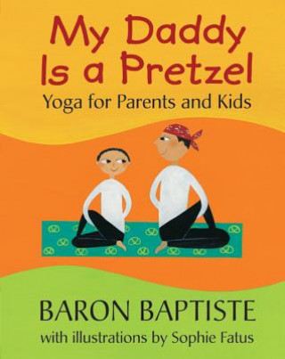 Kniha My Daddy is a Pretzel Baron Baptiste
