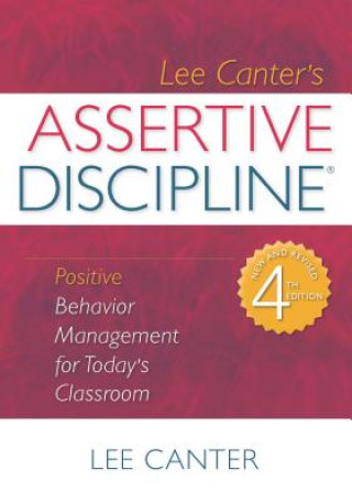 Kniha Assertive Discipline Lee Canter