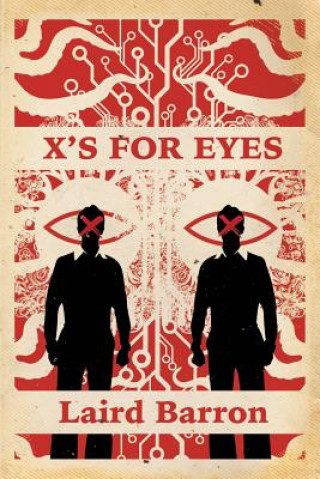 Könyv X's For Eyes Laird Barron