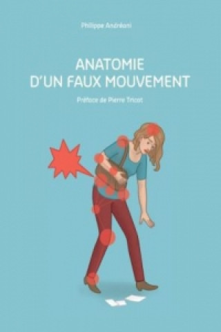 Kniha Anatomie d'un faux mouvement Philippe Andreani