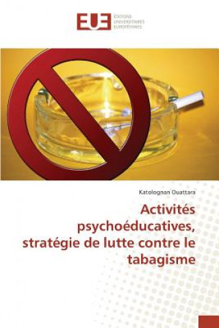 Carte Activites psychoeducatives, strategie de lutte contre le tabagisme Ouattara Katolognan