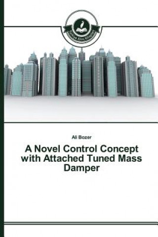 Buch Novel Control Concept with Attached Tuned Mass Damper Bozer Ali