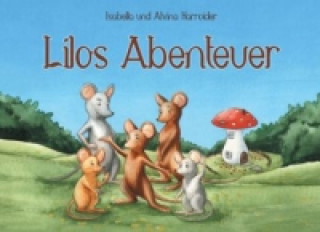 Книга Lilos Abenteuer Isabella Harroider