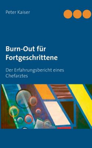 Kniha Burn-Out fur Fortgeschrittene Peter Kaiser
