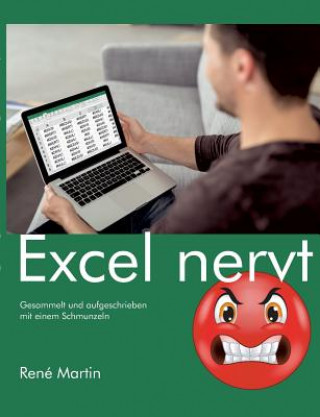 Kniha Excel nervt Rene Martin
