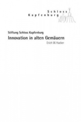 Book Innovation in alten Gemäuern Erich W. Hacker