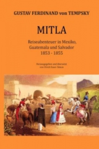 Книга Mitla Gustav Ferdinand von Tempsky