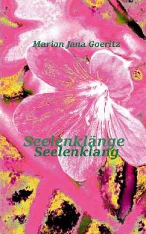 Kniha Seelenklange Marion Jana Goeritz