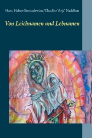 Buch Von Leichnamen und Lebnamen Hans-Hubert Streusalzwiese