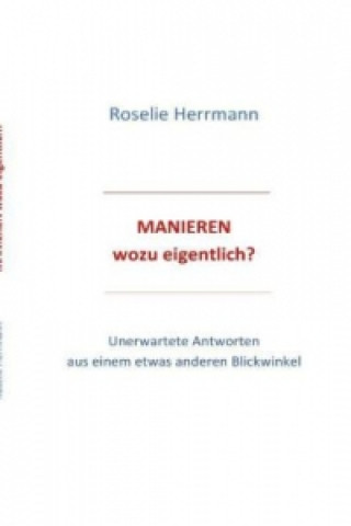 Książka Manieren - wozu eigentlich Roselie Herrmann