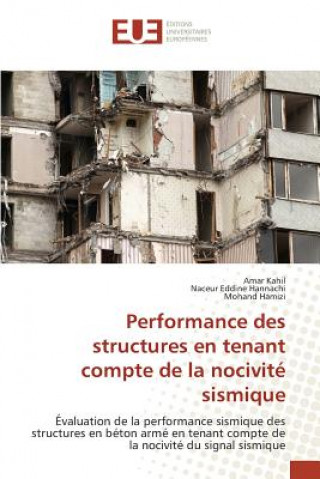 Book Performance des structures en tenant compte de la nocivite sismique Kahil Amar