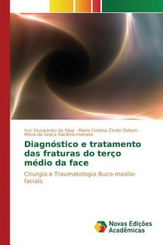Kniha Diagnostico e tratamento das fraturas do terco medio da face Slusarenko Da Silva Yuri