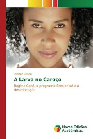 Libro Larva no Caroco Grison Everton