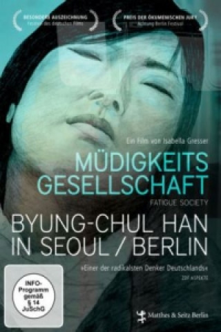 Videoclip Müdigkeitsgesellschaft - Byung-Chul Han in Seoul/Berlin, DVD Isabella Gresser