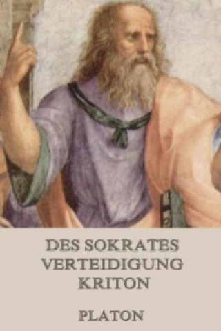 Buch Des Sokrates Verteidigung / Kriton Platón